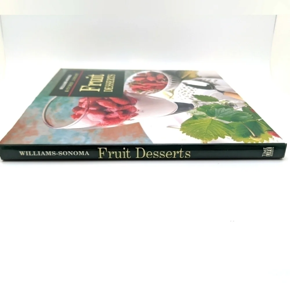 Williams Sonoma Fruit Desserts Cookbook by TIME LIFE